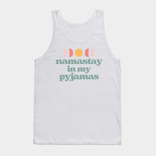 namastay in my pyjamas | teal and white Tank Top